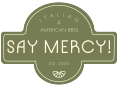 Say Mercy!